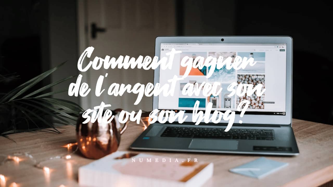 Comment gagner de l’argent avec son site web ?