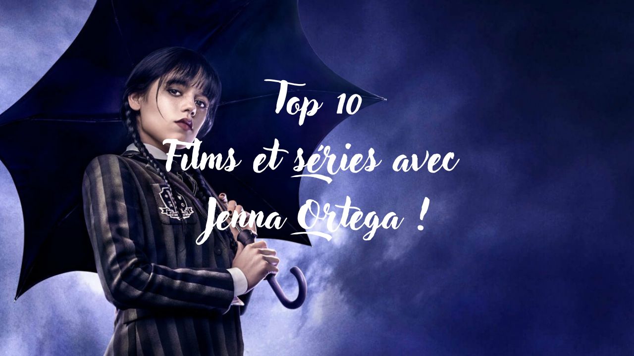 Films Et Series Tv Avec Jenna Ortega Top 10 films et séries tv avec Jenna Ortega