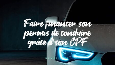 Faire financer son permis de conduire grâce à son CPF