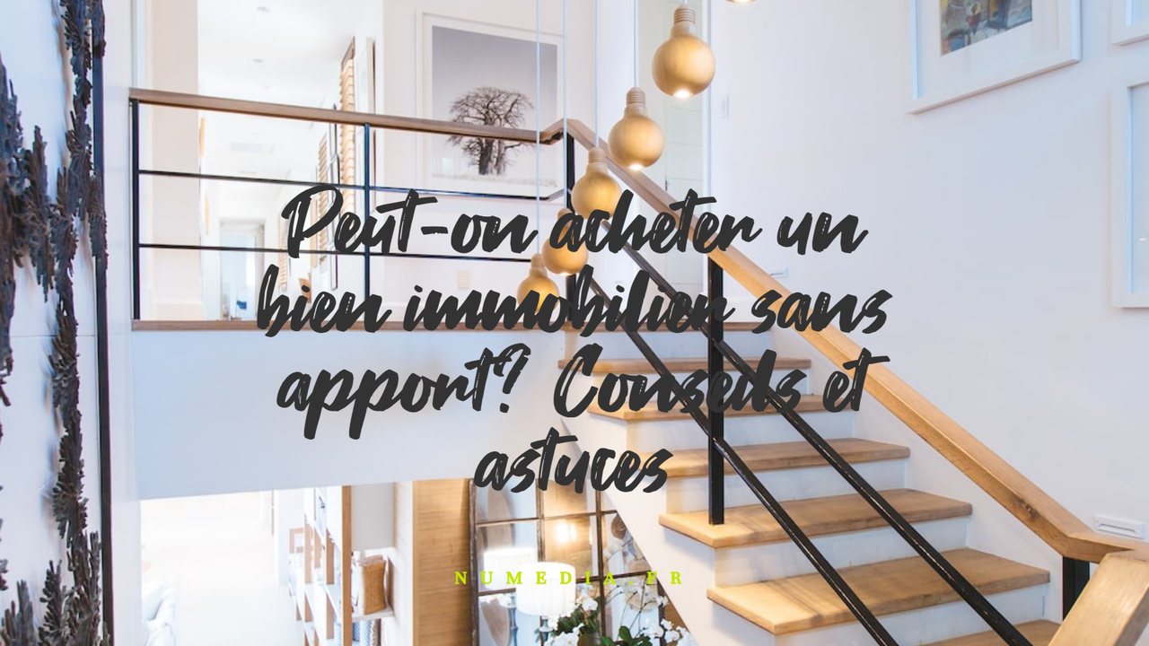 acheter un bien immobilier sans apport