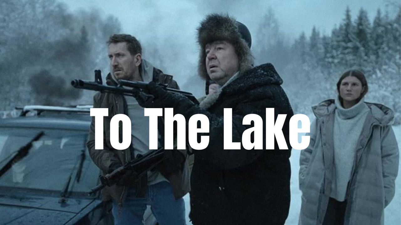 To The Lake avezvous vu cette série russe apocalyptique sur Netflix
