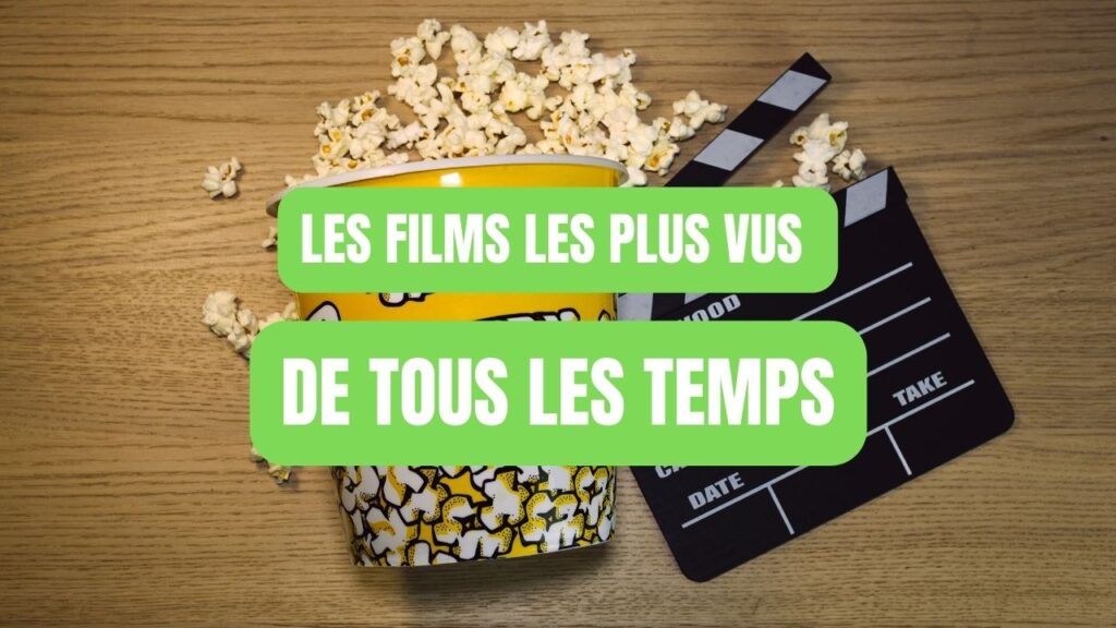 film le plus vu top films le plus vus