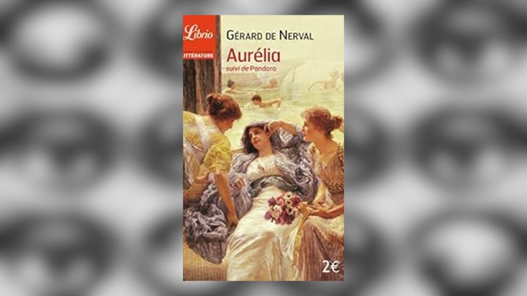 Aurélia de Gérard de Nerval