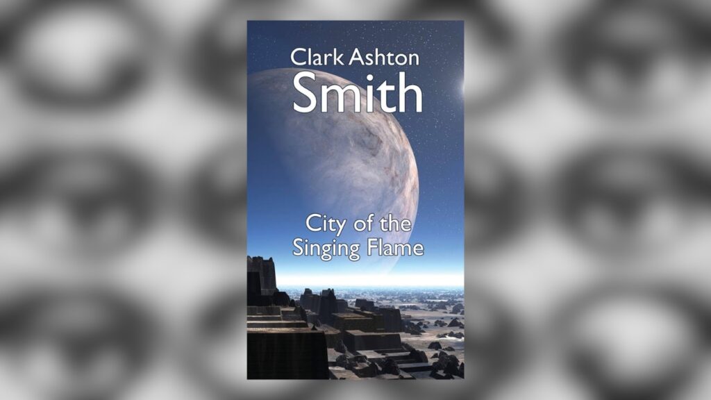La Cité des chanteurs de Clark Ashton Smith