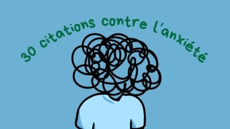 30 citations à lire si tu es anxieux pour aller mieux citations anxiete
